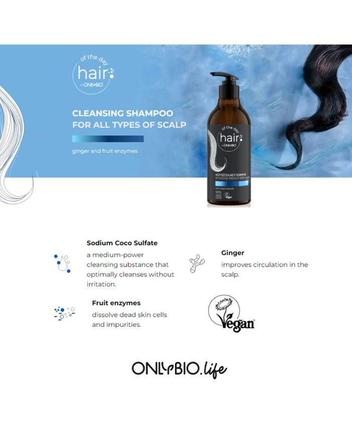 OnlyBio Hair Of The Day Cleansing Shampoo For All Scalp Types 400ml - Wellness Shoppee